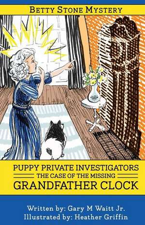 Puppy Private Investigators de Gary M. Waitt Jr