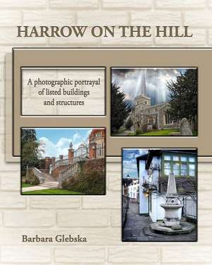 Harrow on the Hill de Barbara Glebska