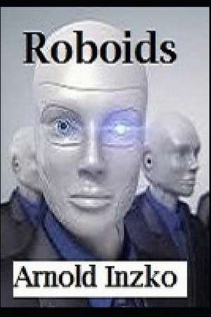 Roboids de Arnold Inzko