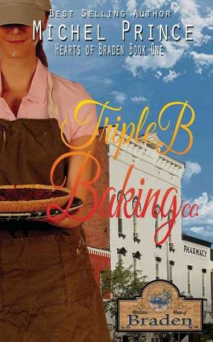 Triple B Baking Company de Michel Prince