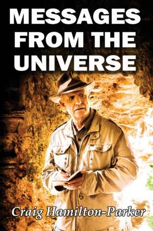 Messages from the Universe de Craig Hamilton-Parker