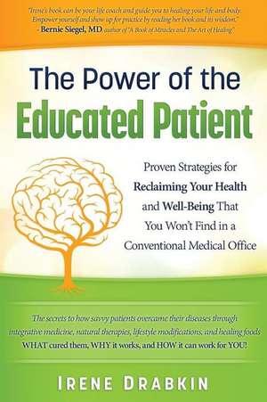 The Power of the Educated Patient de Irene Drabkin