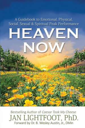 Heaven Now de Jan Lightfoot Phd