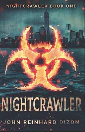 Nightcrawler de John Reinhard Dizon