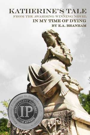 Katherine's Tale de MS E. a. Branham