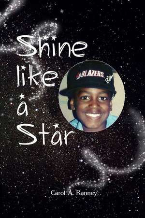 Shine Like a Star de Carol A. Ranney