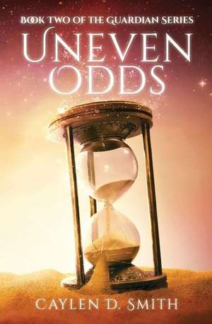 Uneven Odds de Caylen D. Smith