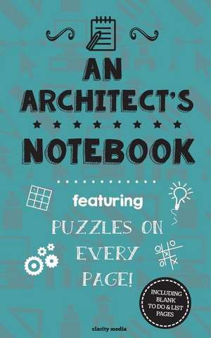 An Architect's Notebook de Clarity Media