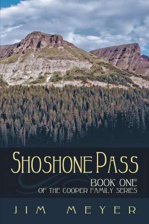 Shoshone Pass de Jim Meyer