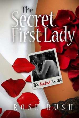 The Secret First Lady de Rose Bush