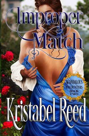 Improper Match de Kristabel Reed