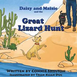 Daisy and Maisie and the Great Lizard Hunt de Connie Shelton