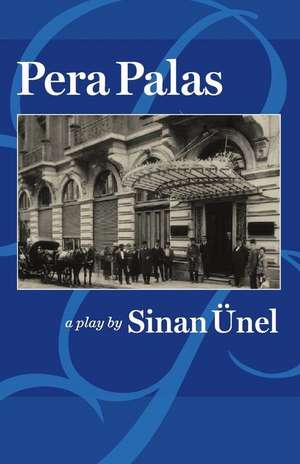 Pera Palas de MR Sinan Unel