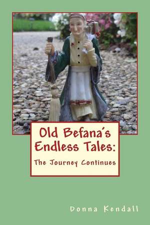 Old Befana's Endless Tales de Donna Kendall