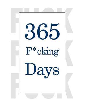 365 F*cking Days de Yerxel