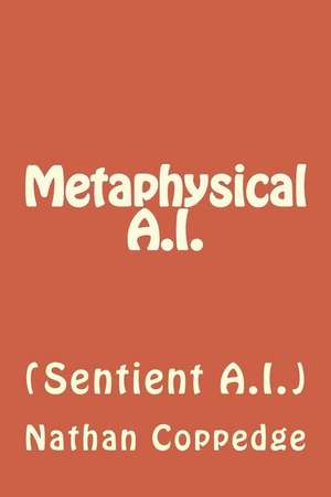 Metaphysical A.I. de Nathan Coppedge