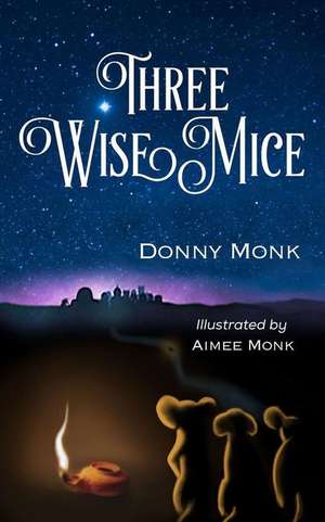 Three Wise Mice de Donny Monk