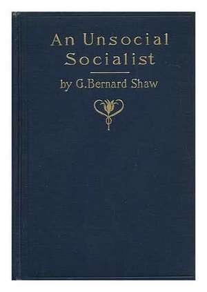 An Unsocial Socialist de George Bernard Shaw