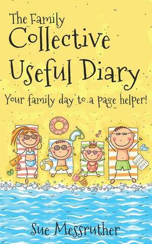 The Family Collective Useful Diary de Sue Messruther