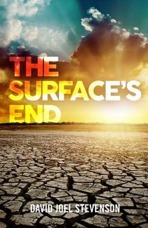 The Surface's End de David Joel Stevenson