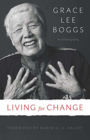 Living for Change: An Autobiography de Grace Lee Boggs