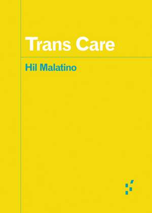 Trans Care de Hil Malatino