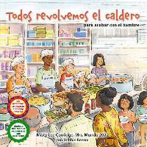 Todos Revolvemos El Caldero (We All Stir the Pot) de Misty Lee Coolidge