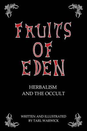 Fruits of Eden de Tarl Warwick