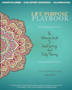 Life Purpose Playbook de Judy Machado-Duque