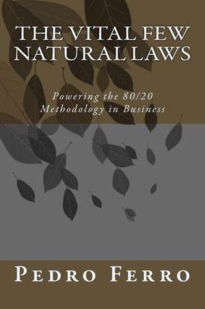 The Vital Few Natural Laws de Pedro N. Ferro