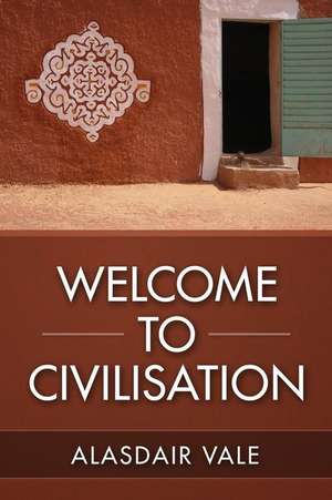 Welcome to Civilisation de Alasdair Vale