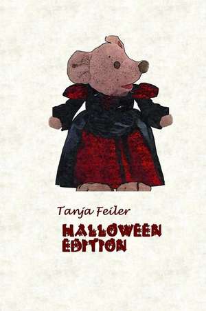 Halloween Edition de T. Tanja Feiler F.