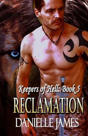 Reclamation de Danielle D. James