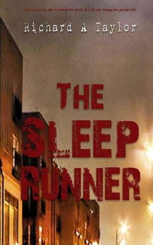 The Sleep Runner de Richard A. Taylor