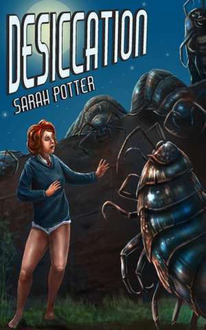 Desiccation de Sarah Potter