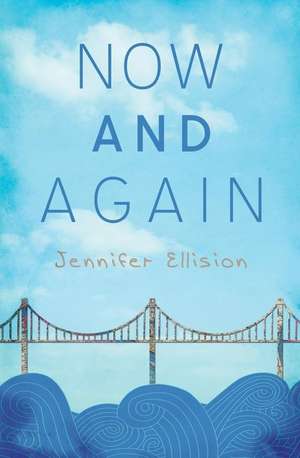 Now and Again de Jennifer Ellision