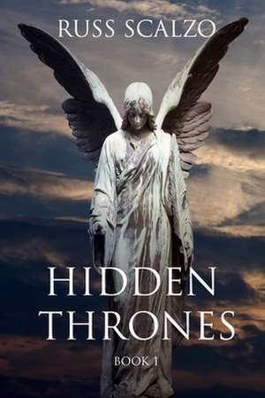 Hidden Thrones de Russ Scalzo