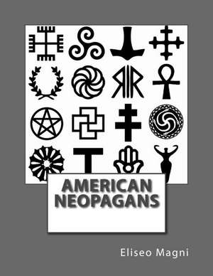 American Neopagans de Eliseo Magni