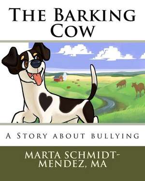 The Barking Cow de Marta Schmidt-Mendez Ma