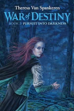 Pursuit Into Darkness de Theresa Van Spankeren