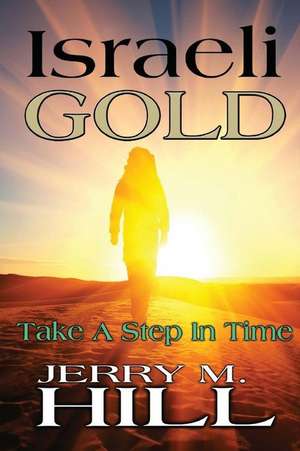 Israeli Gold de Jerry M. Hill