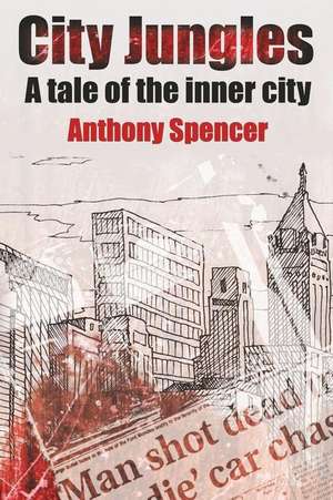 City Jungles de Anthony Spencer