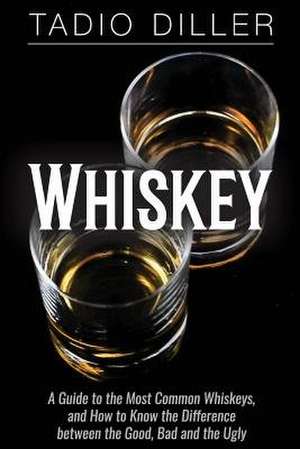 Whiskey de Tadio Diller