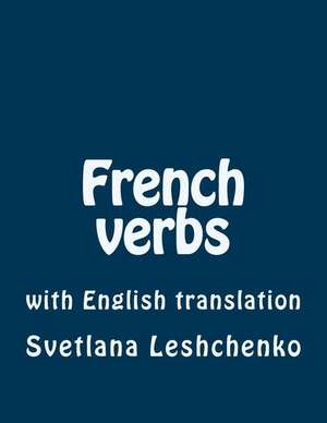 French Verbs de Svetlana Leshchenko