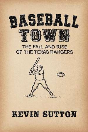 Baseball Town de Kevin Sutton