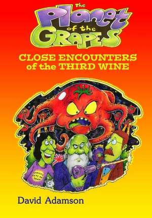 The Planet of the Grapes de David Adamson