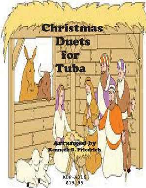 Christmas Duets for Tuba de Kenneth Friedrich