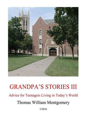 Grandpa's Stories III de Thomas William Montgomery