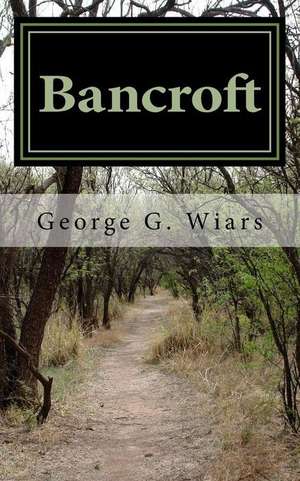 Bancroft: Love at First Bite de George G. Wiars