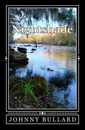 Nightshade de Johnny Bullard